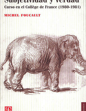 Subjetividad y Verdad - Michel Foucault