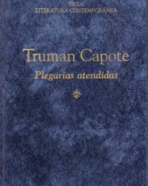 Pelgarias Atendidas - Truman Capote