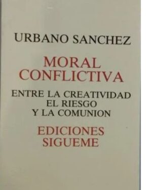 Moral Conflictiva - Urbano Sánchez