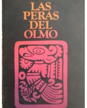 Las Peras del Olmo - Octavio Paz