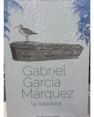 La Hojarasca - Gabriel García Márquez