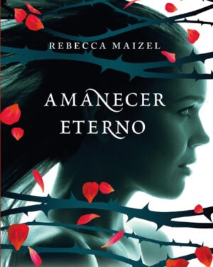 Amanecer Eterno - Rebecca Maizel