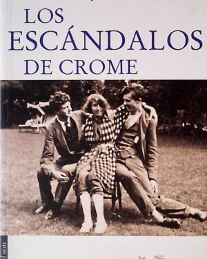 Los Escándalos de Crome - Aldous Huxley