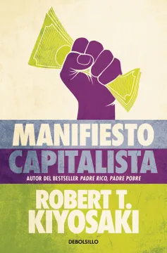 Manifiesto Capitalista - Robert T. Kiyosaki