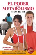 El Poder Del Metabolismo - Frank Suarez - Metabolic Press