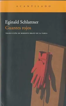 Guantes Rojos - Eginald Schlattner