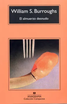 El Almuerzo Desnudo - William S. Burroughs