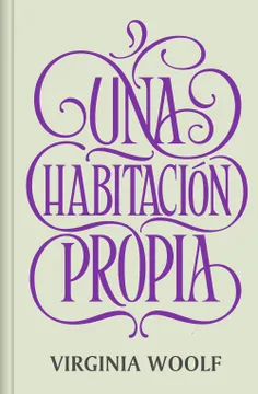 Una Habitación Propia - Virginia Woolf