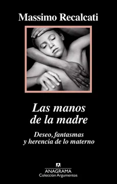 Las Manos de la Madre - Massino Recalcati