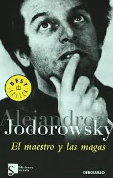 El Maestro y Las Magas - Alejandro Jodorowsky