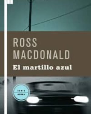 El Martillo Azul - Ross McDonald