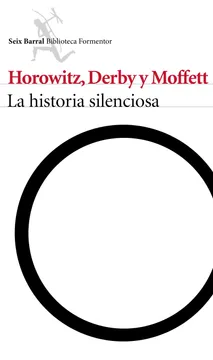 La Historia Silenciosa - Horowitz, Derby y Moffett