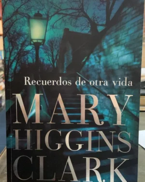 Recuerdos De Otra Vida - Mary Higgins Clark - Editorial Plaza y Janes