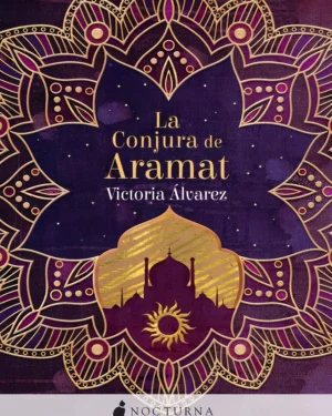 Libro La Conjura De Aramat - Alvares Victoria - Editorial Nocturna