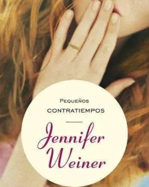 Pequeños Contratiempos - Jennifer Weiner - Editorial Umbriel