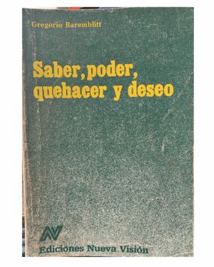 Saber Poder Quehacer Y Deseo - Gregorio Baremblitt - Editorial Nueva Visión