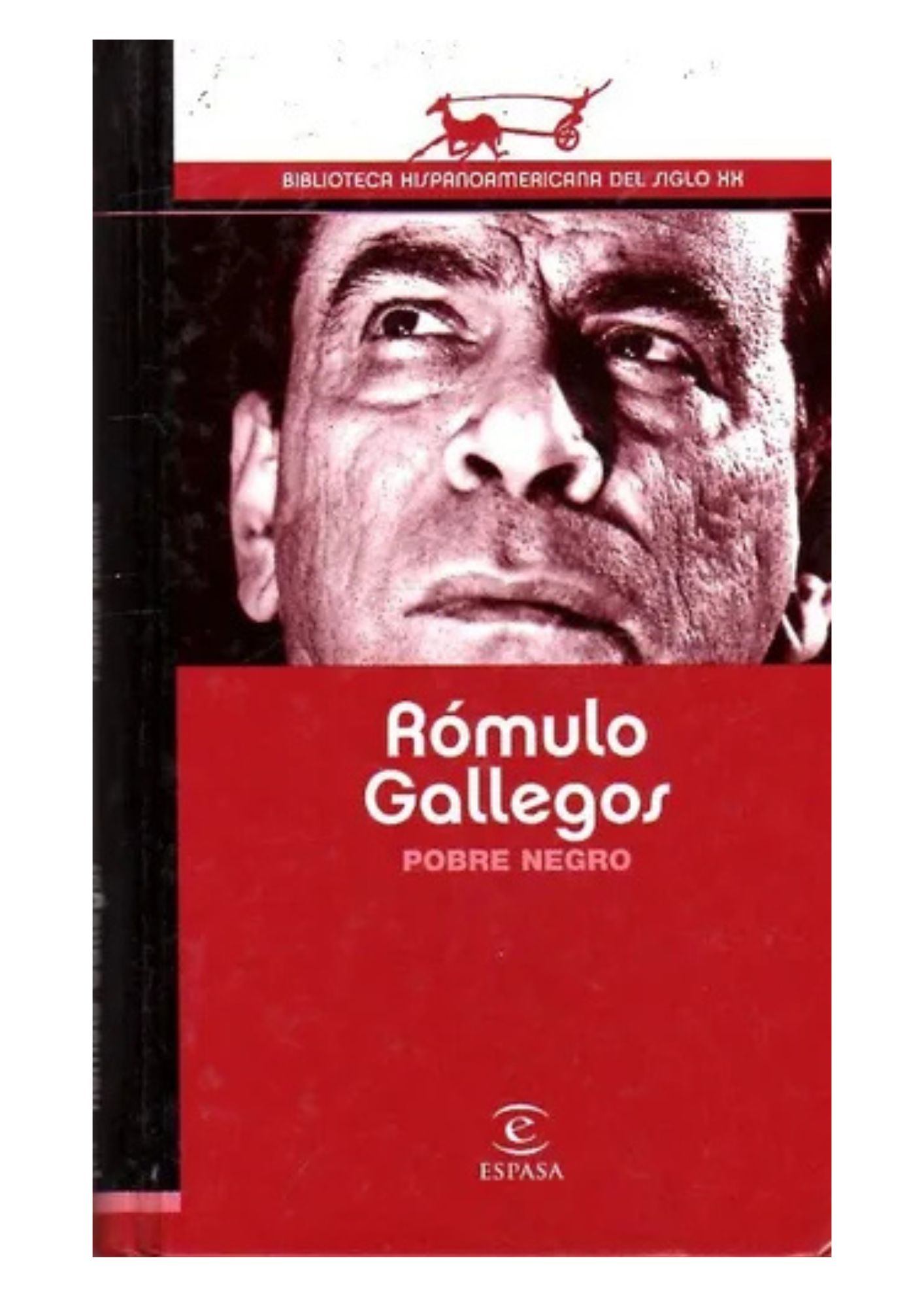 Pobre Negro - Rómulo Gallegos