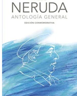 Antología General - Pablo Neruda