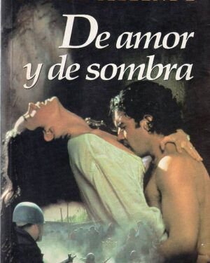 De Amor  y De Sombra - Isabel Allende