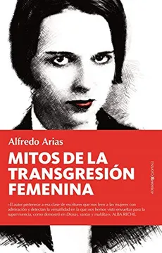 Mitos de la Transgresión Femenina - Alfredo Arias