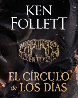 El Círculo De Los Días - Ken Follett