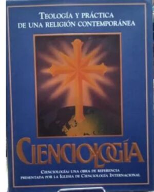 Cienciología, Teología y Práctica de una Religión Contemporánea