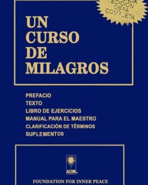 Un Curso De Milagros - Foundation For Inner Peace