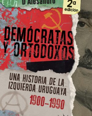 Demócratas Y Ortodoxos - Fernando López D Alesandro - Editorial De la Plaza