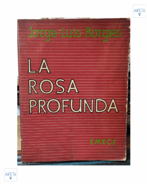 La Rosa Profunda 1er Edición - Jorge Luis Borges - Editorial Emecé