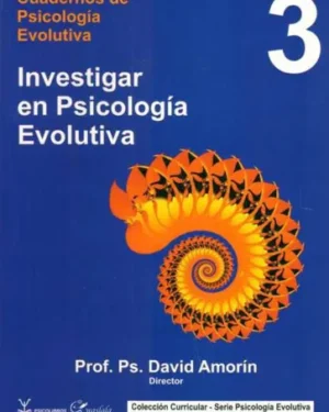 Cuadernos De Psicología Evolutiva Tomo 3 - David Amorín - Editorial Psicolibros