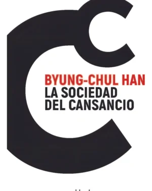 La Sociedad Del Cansancio - Byung-chul Han - Editorial Herder