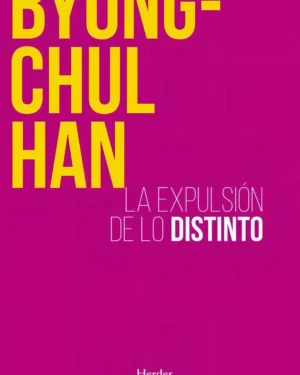 La Expulsión De Lo Distinto - Byung Chul Han - Editorial Herder
