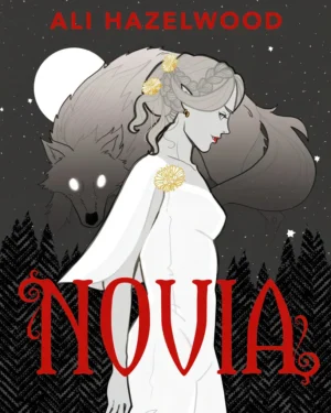 Novia - Ali Hazelwood - Editorial Faeris