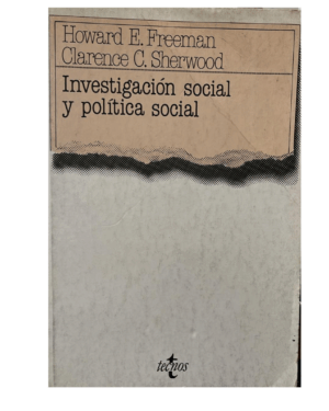 Investigación Social Y Política Social - Howard Freeman - Editorial Tecnos
