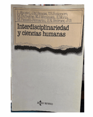 Interdisciplinariedad Y Ciencias Humanas - Varios Autores - Editorial Tecnos