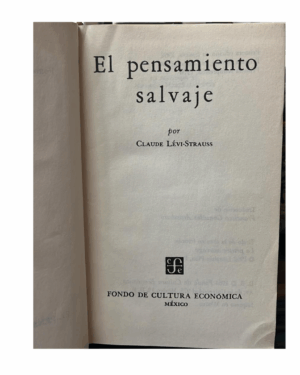 El Pensamiento Salvaje - Levi Strauss - Editorial Fondo de Cultura Económica