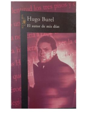 El Autor de Mis Días - Hugo Burel