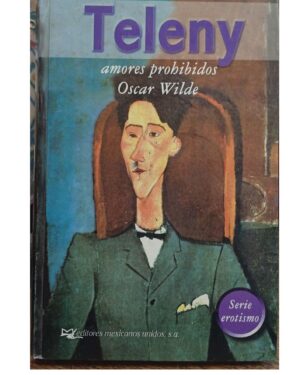 Amores Prohibidos, Oscar Wilde -Teleney