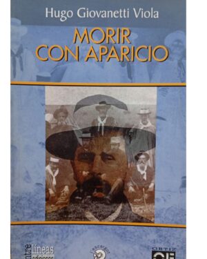 Morir Como Aparicio - Hugo Giovanetti Viola