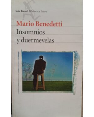 Insomnios y Duermevelas - Mario Benedetti