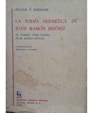 La Poesía Hermética de Juan Ramón Jiménez - Michael P. Predmore