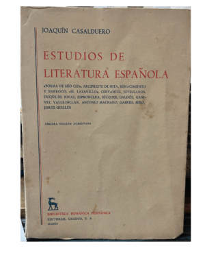 Estudios De Literatura Española - Joaquín Casalduero - Editorial Gredos