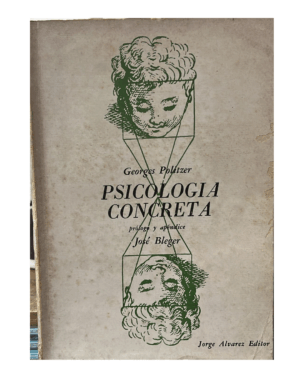 Psicología Concreta - Georges Politzer - Editorial Jorge Alvarez