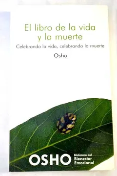 El Libro De La Vida Y La Muerte - Osho - Editorial Planeta