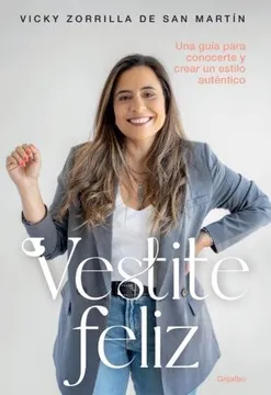 Vestite Feliz - Vicky Zorrilla de San Martin