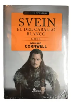 Svein, El Del Caballo Blanco, Libro II - Bernard Corwell