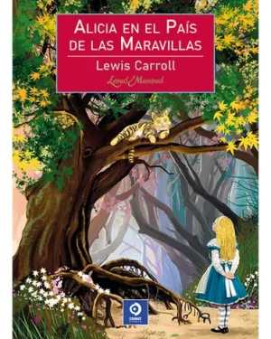 Alicia En El País De Las Maravillas y Otras Obras - Lewis Carroll
