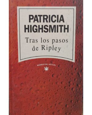 Tras Los Pasos De Ripley - Patricia Highsmith