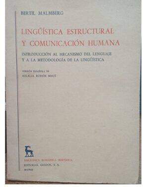 Lingüística Estructural Y Comunicación Humana - Bertil Malmberg
