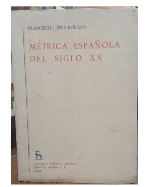 Métrica Española Del Siglo XX - Francisco López Estrada